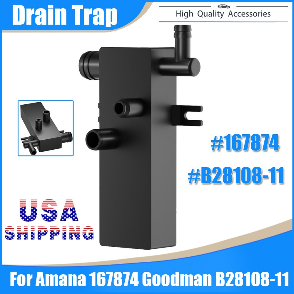 US For Amana 167874 Goodman B28108-11 Air Conditioner Furnace Drain Trap Black