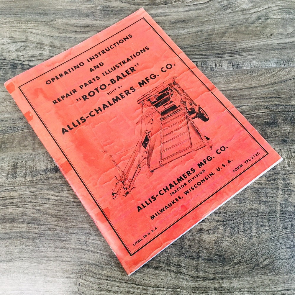 Allis Chalmers Ac Roto Baler Operators And Parts Manual Owners Instructions