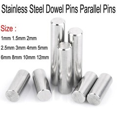 Dowel Pins Parallel Pins Stainless Steel 1mm1.5mm2mm2.5mm3mm4mm5mm6mm8mm10mm12mm