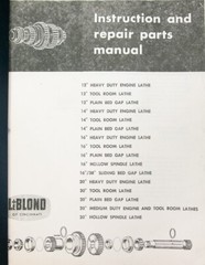 Leblond 12″, 14″ 16″ 16/38 20″, Lathe, 125 Pg, Instruction and Parts Manual COPY