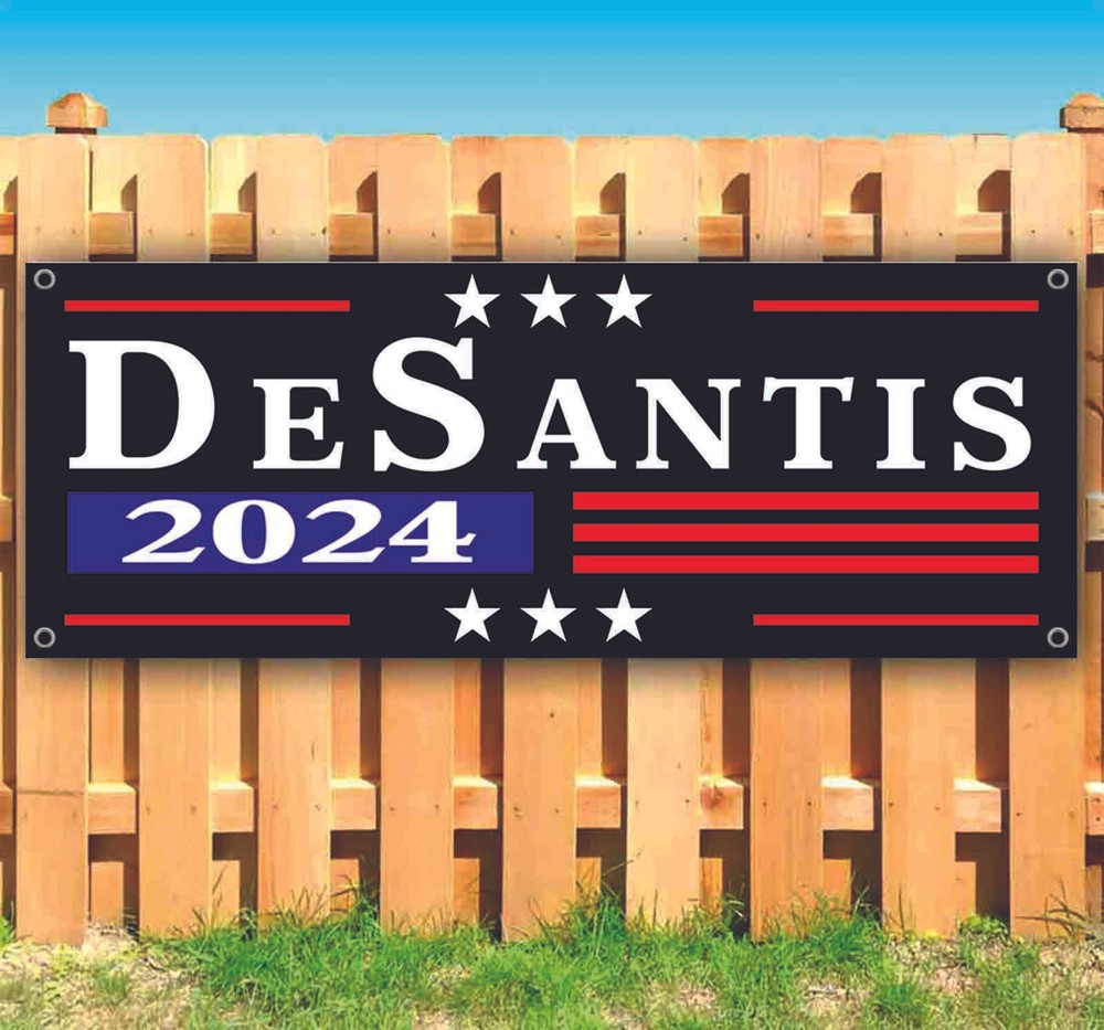 DESANTIS 2024 Banner Advertising Vinyl Flag Sign Many Sizes ELECTION, REPUBLICAN