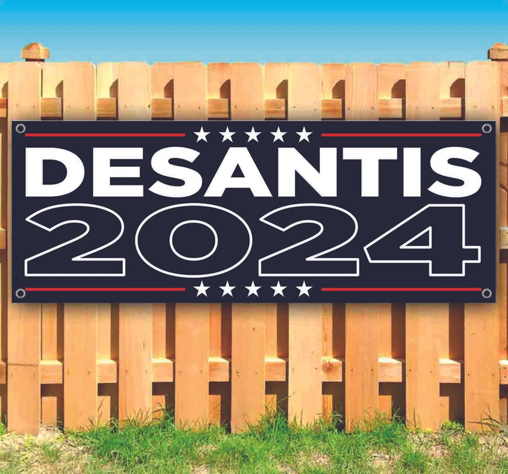 DESANTIS 2024 Banner Advertising Vinyl Flag Sign Many Sizes ELECTION, REPUBLICAN