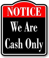 Notice We Are Cash Only BLACK Aluminum Composite Sign