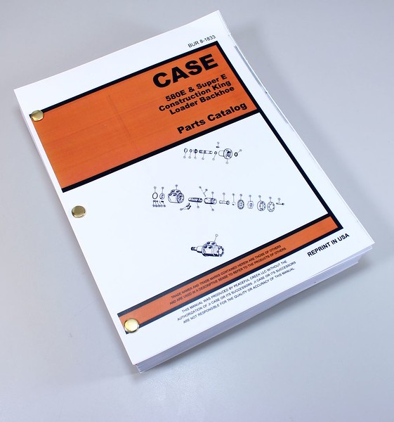 Case 580E 580Se 580 Super E Loader Backhoe Parts Assembly Manual Catalog Book