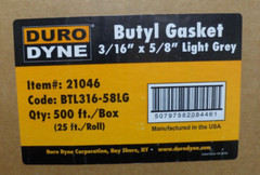 DuroDyne Item 21046 Butyl Gasket 3/16” x 5/8” Light Grey Qty 500ft/Box 25ft/Roll