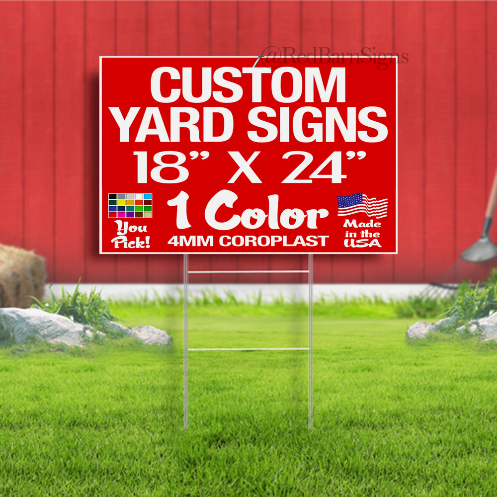 18×24 One Color Yard Signs Custom