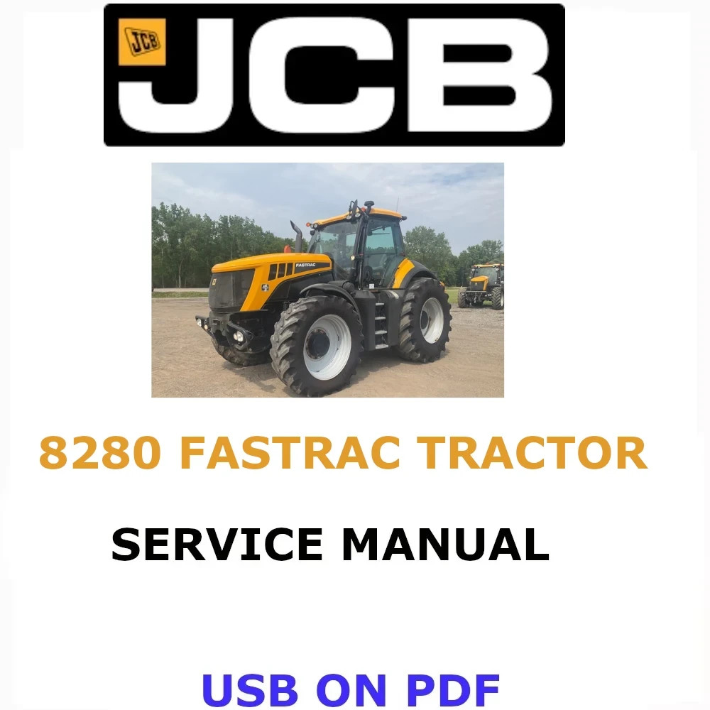 JCB 8280 FASTRAC TRACTOR SERVICE REPAIR SHOP MANUAL PDF USB