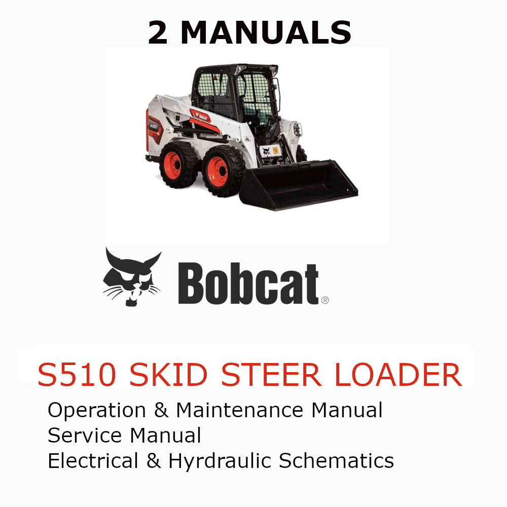 BOBCAT S510 SKID STEER LOADER MANUAL OPERATORS SERVICE REPAIR SHOP OWNERS PDF
