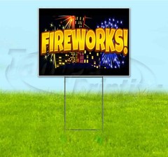 FIREWORKS 18×24 Yard Sign WITH STAKE Corrugated Bandit USA BUSINESS PYROTECHNICS