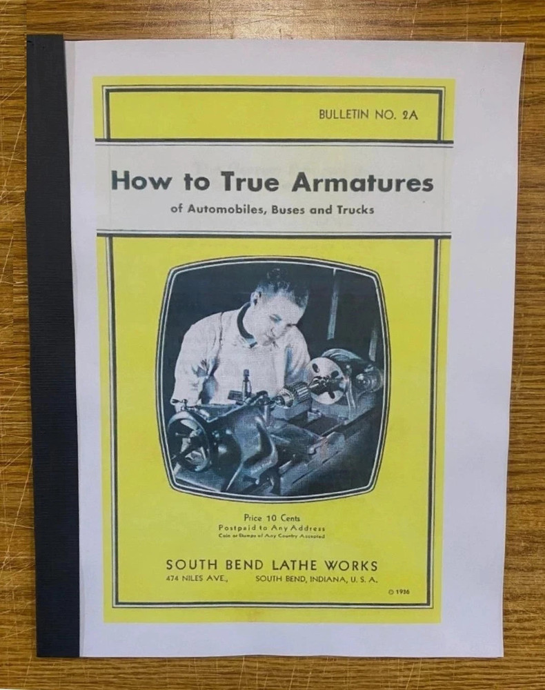 2 LATHE MANUAL – HOW TO TRUE ARMATURES OF AUTOMOBILES, BUSE FITS SOUTH BEND 2A