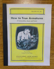 2 LATHE MANUAL – HOW TO TRUE ARMATURES OF AUTOMOBILES, BUSE FITS SOUTH BEND 2A