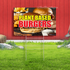 Plant Based Burgers Indoor Outdoor Yard Sign with metal stakes