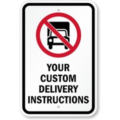 Custom No Deliveries Instruction Aluminum Weatherproof Sign b00920