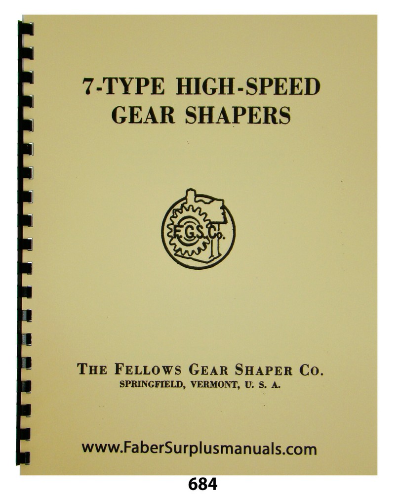 Fellows Series 7 High Speed Gear Shapers Operators Manual #684