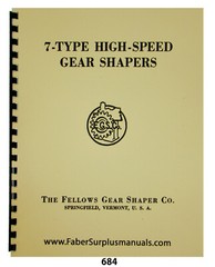 Fellows Series 7 High Speed Gear Shapers Operators Manual #684