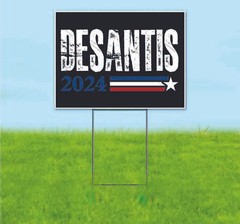 DESANTIS 2024 18×24 Yard Sign Bandit Lawn Advertising ELECTION REPUBLICAN VOTE