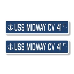 USS MIDWAY CV 41 Street Sign (2 Pack) us navy ship veteran sailor gift