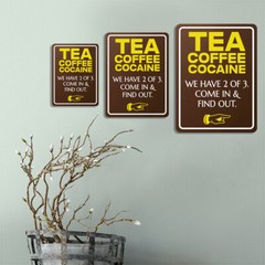 Portrait Round Plus Tea Coffee Cocaine We Have 2 of 3. Come In & Find Out.