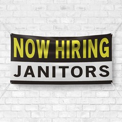Now Hiring Janitors 13 oz Heavy Duty Vinyl Banner Jobs Available Custodian Sign