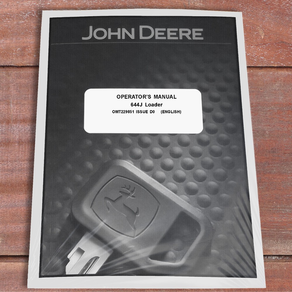 John Deere 644J Loader Owners Operators Manual – OMT229851
