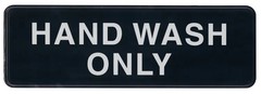 Winco SGN-303 3″ x 9″ Hand Wash Only Sign – Black Plastic