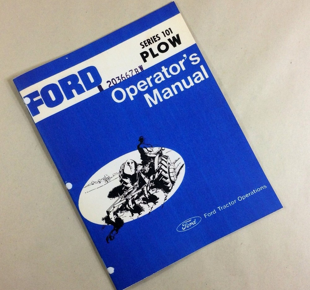 Ford Series 101 Plow Operators Owners Manual Adjustments Operation Assembly
