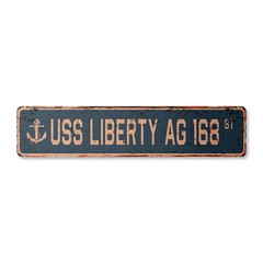 USS LIBERTY AG 168 Vintage Street Sign us navy ship veteran sailor rustic gift