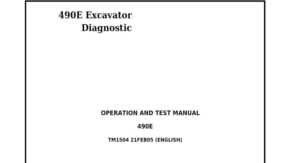 John Deere 490E Excavator Diagnostic Operation Test Technical Manual TM1504 PDF