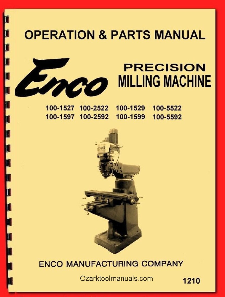 Enco,JET,Asian 9″x42″ 9″x49″ Vertical Milling Machine Operator Parts Manual 1210