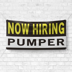 Now Hiring Pumper 13 oz Heavy Duty Vinyl Banner Jobs Available Lease Operator