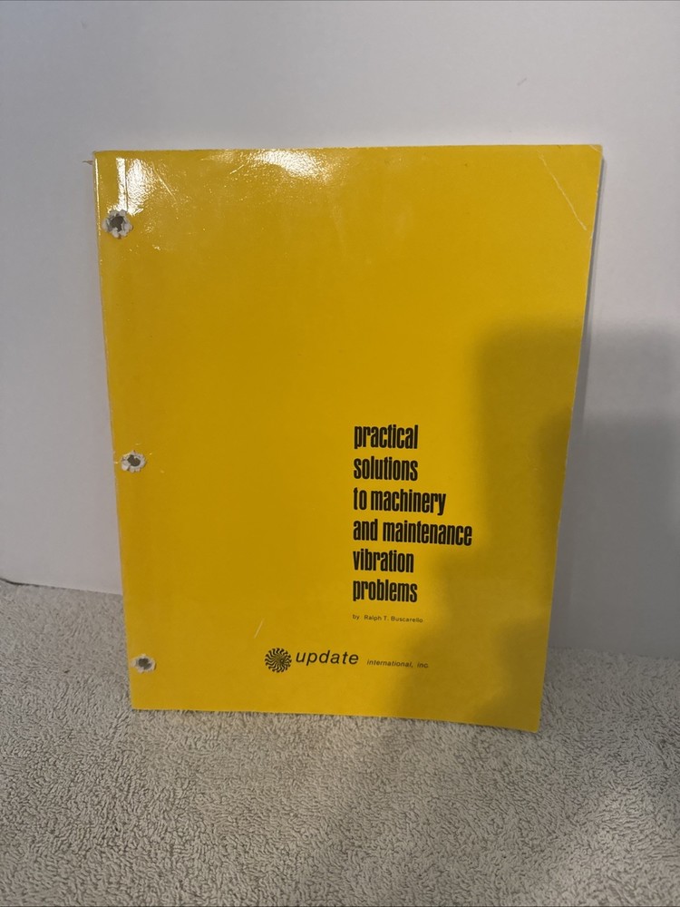 Update International Inc. Practical Solutions Machinery Maint. Vibration Manual
