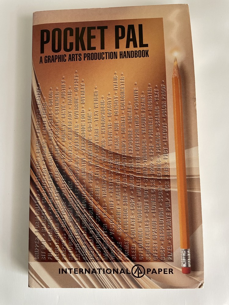 Pocket Pal A Graphic Arts Production Handbook by International Paper 15th Ed.