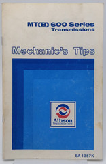 Allison Mechanics Tips Book MT(B) 600 Series Transmissions SA 1357K