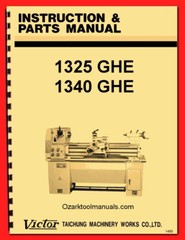 Victor 1325GHE 1340GHE Metal Lathes Owners Service Parts Manual 1485