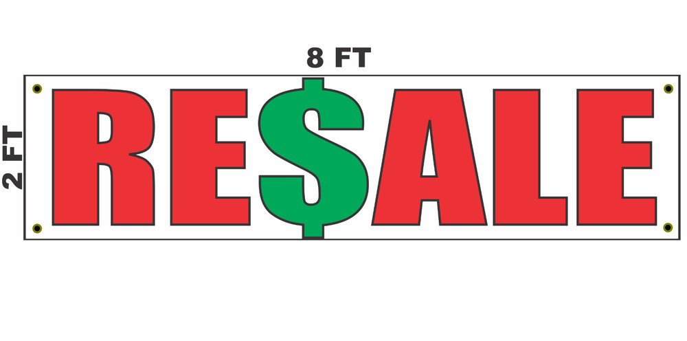 RESALE Banner Sign 2×8 for Business Shop Building Front