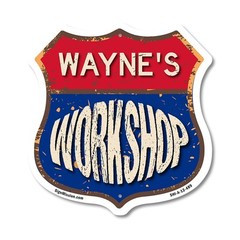 Wayne’s Workshop Shield Shaped Sign Weather Resistant Crafted in the USA