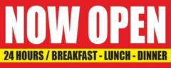 NOW OPEN 24 HOURS BREAKFAST LUNCH DINNER Advertising Banner Vinyl Sign Welcome