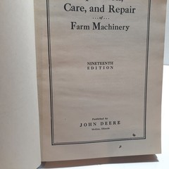 The Operation, Care And Repair of Farm Machinery Vintage Book 19th Edition