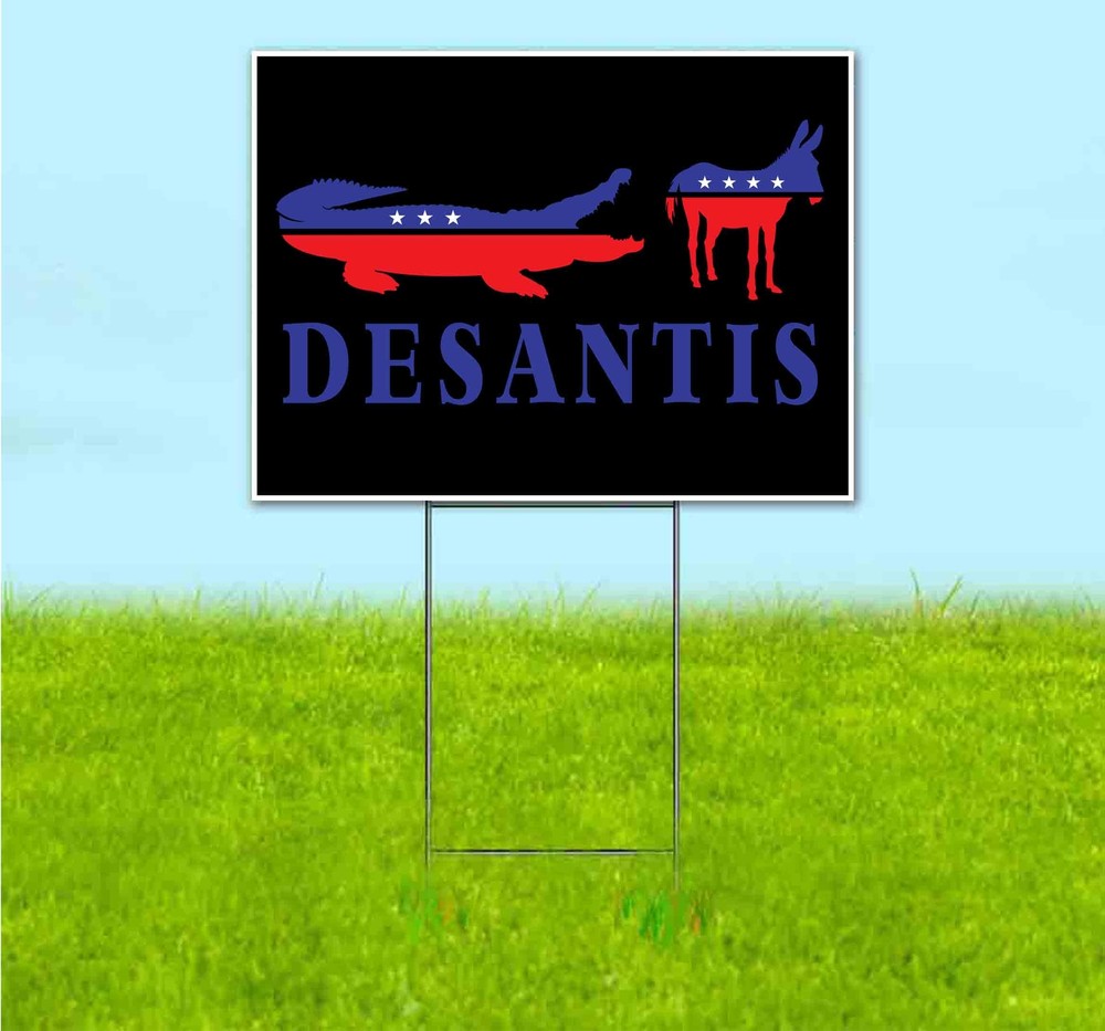 DESANTIS 2024 18×24 Yard Sign Bandit Lawn Advertising ELECTION REPUBLICAN VOTE