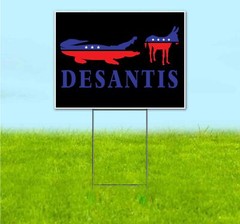 DESANTIS 2024 18×24 Yard Sign Bandit Lawn Advertising ELECTION REPUBLICAN VOTE