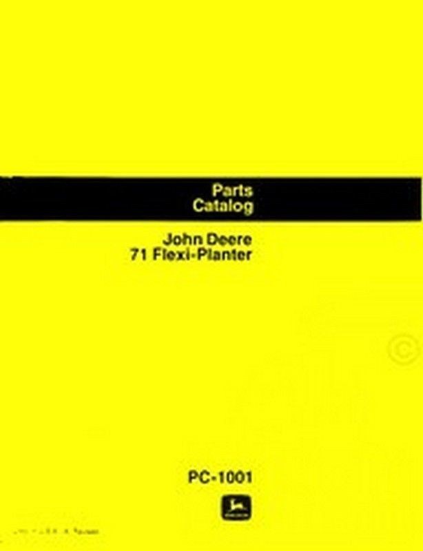 John Deere 71 Flexi-Planter Seed Corn Soybean Peanuts Parts Catalog Manual JD