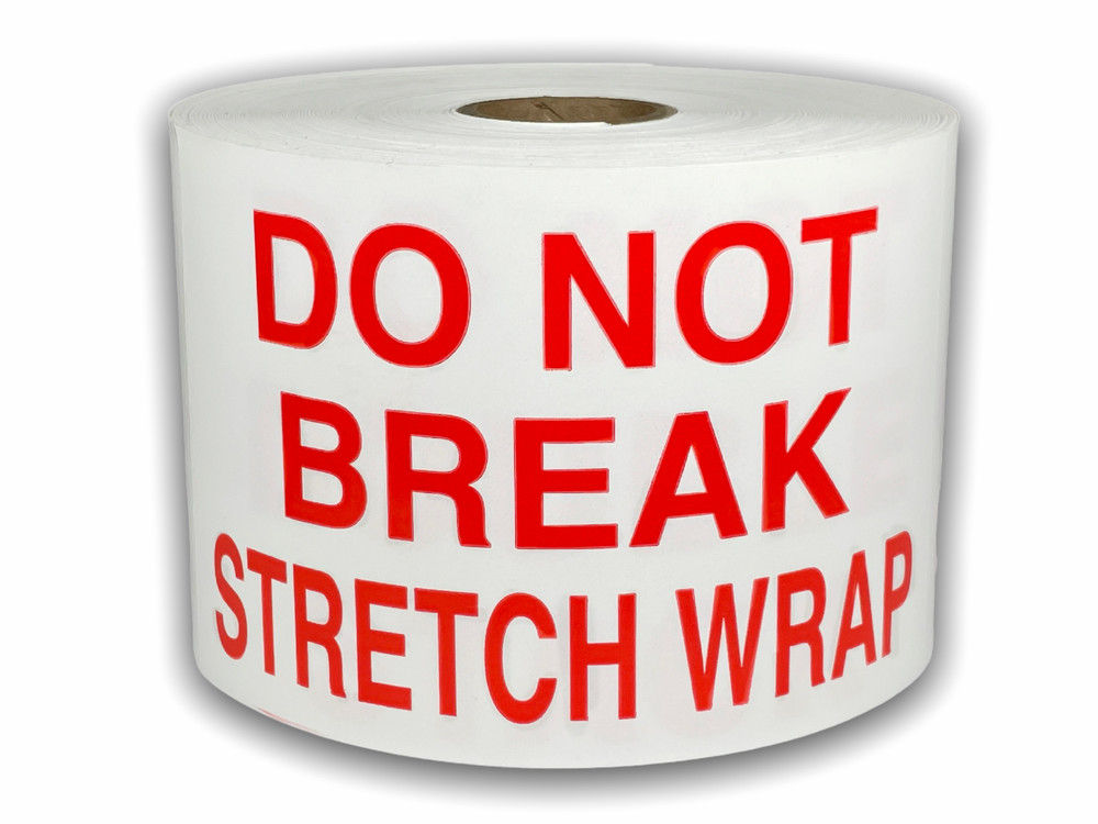 Shipping Labels- 3X5, Do Not Break Stretch Wrap, 500 labels per roll, 1-12 Rolls
