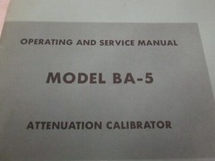 Weinschel Engineering Model BA-5 Attenuation Calibrator Operating Manual, Used