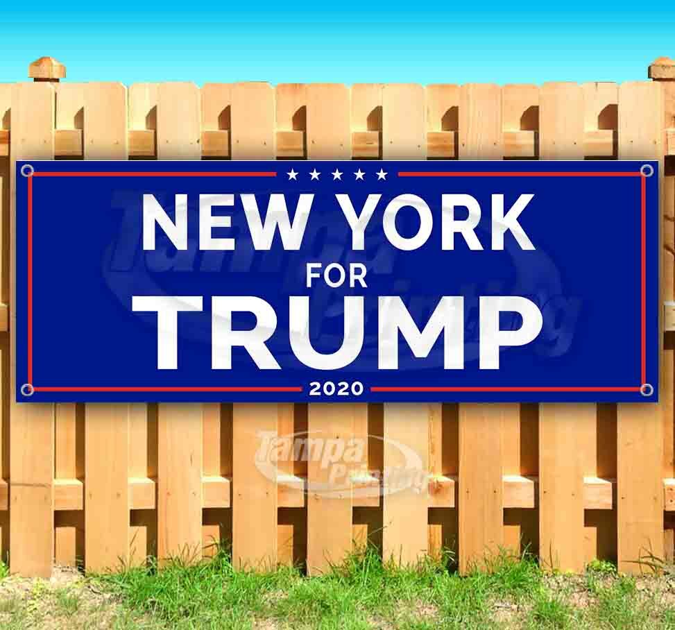 NEW YORK FOR TRUMP Advertising Vinyl Banner Flag Sign Many Sizes USA MAGA