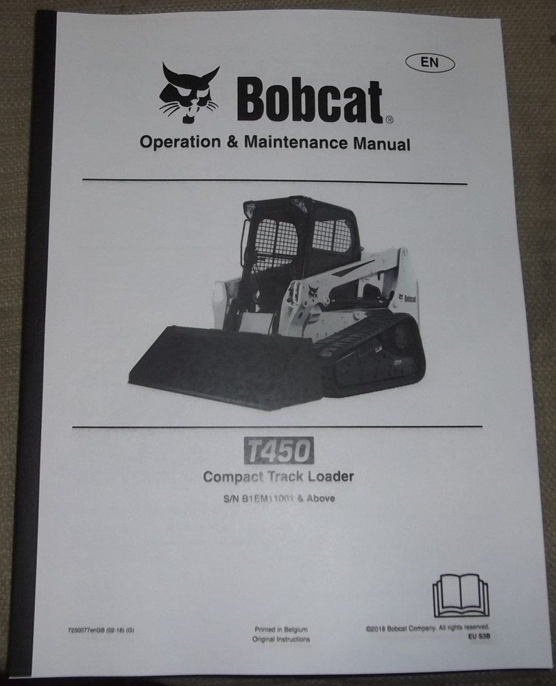 BOBCAT T450 SKID STEER LOADER OPERATION & MAINTENANCE BOOK MANUAL B1EM11001-UP