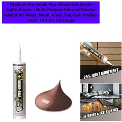 Fast-Drying and Paintable Siliconized Acrylic Caulk in Brown – 10.1 Oz Cartridge