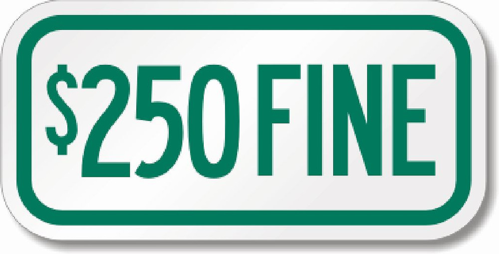 OFFICIAL $250 FINE SIGN 6″ X 12″ – ENGINEER GRADE