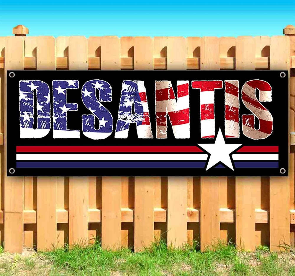 DESANTIS 2024 Banner Advertising Vinyl Flag Sign Many Sizes ELECTION, REPUBLICAN