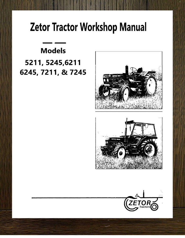 5211,5245,6211 6245,7211, 7245 Zetor Tractor Technical Workshop Repair Manual