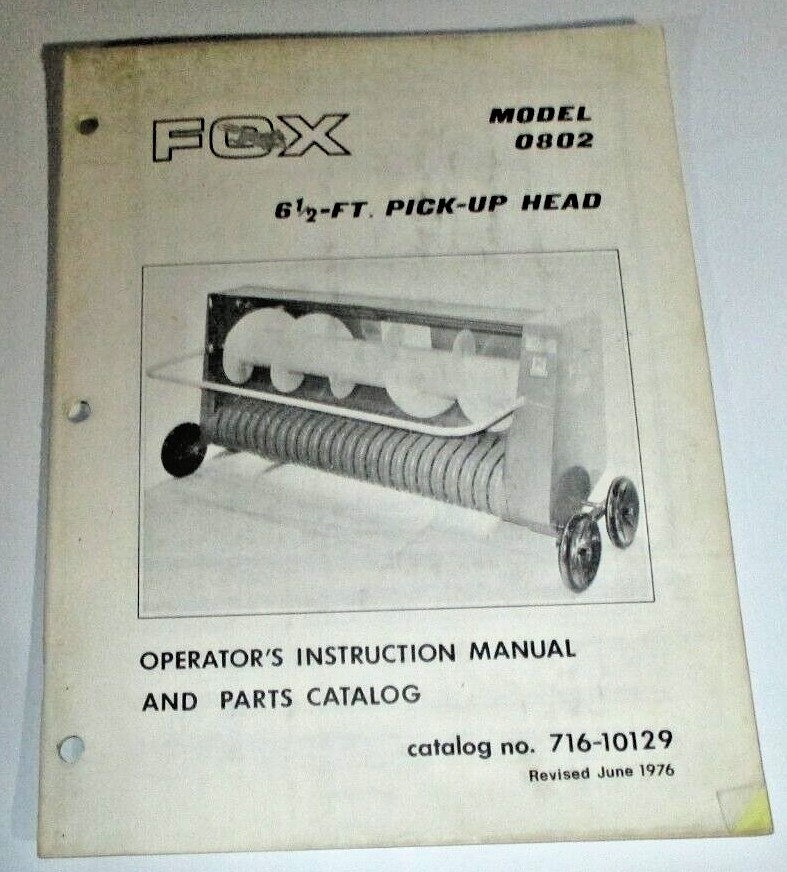Fox 0802 Pick-Up Head Operators Owners Instruction & Parts Manual Book OEM 1/76